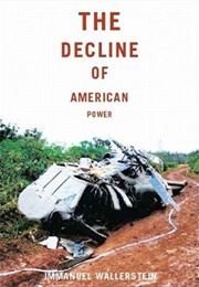 The Decline of American Power (Immanuel Wallerstein)