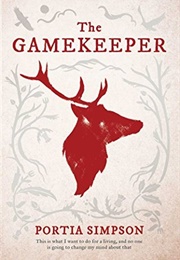 The Gamekeeper (Portia Simpson)