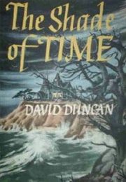 The Shade of Time (David Duncan)