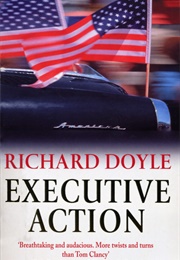 Executive Action (Richard Doyle)