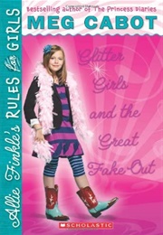 Glitter Girls and the Great Fake-Out (Meg Cabot)