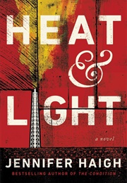 Heat and Light (Jennifer Haigh)