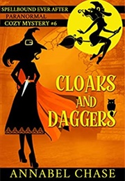 Cloaks and Daggers (Annabe Chase)