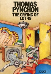 The Crying of Lot 49 (Thomas Pynchon)