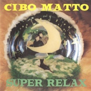 Cibo Matto - Super Relax