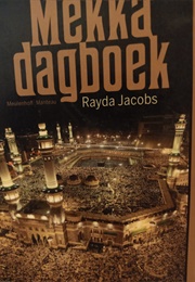 The Mecca Diaries (Rayda Jacobs)