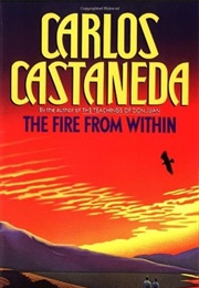 The Fire From Within (Carlos Castaneda)