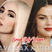 Break My Heart - Ava Max, Selena Gomez