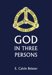 God in Three Persons (E. Calvin Beisner)