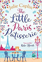 The Little Paris Patisserie (Julie Caplin)