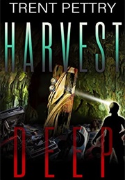 Harvest Deep (Trent Perry)