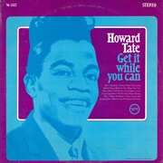 Get It While You Can - Howard Tate