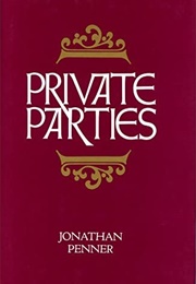 Private Parties (Jonathan Penner)