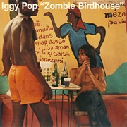 Iggy Pop - Zombie Birdhouse