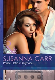 Prince Hafiz&#39;s Only Vice (Susanna Carr)