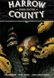 Harrow County Vol. 3: Snake Doctor (Cullen Bunn)