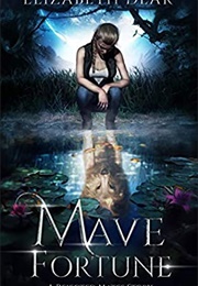 Mave Fortune (Elizabeth Dear)