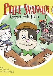 Pelle Svanslös Bygger Och Fixar (Ingrid Flygare, Gösta Knutsson)