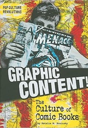 Graphic Content! the Culture of Comic Books (Natalie M Rasinsky)