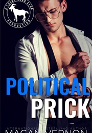 Political Prick (Magan Vernon)