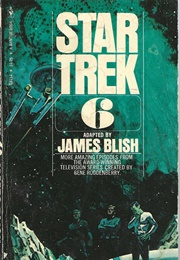 Star Trek 6 (James Blish)