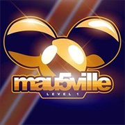 Deadmau5: Mau5ville Level 1