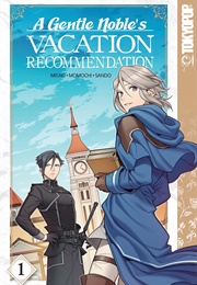 A Gentle Noble&#39;s Vacation Recommendation Vol. 1 (Misaki)