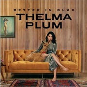 Better in Blak - Thelma Plum