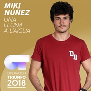 Una Lluna a L&#39;aigua - Miki Núñez