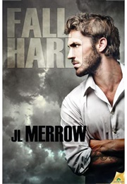 Fall Hard (J.L. Merrow)