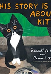 This Story Is Not About a Kitten (Randall De Seve)