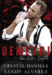 Demetri (Sandy Alvarez &amp; Crystal Daniels)