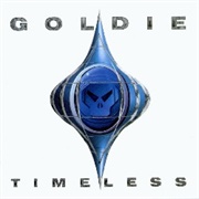 Timeless - Goldie