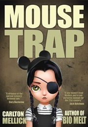 Mouse Trap (Carlton Mellick III)