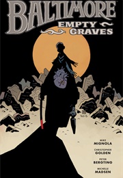 Baltimore Vol. 7: Empty Graves (Mike Mignola)