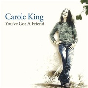 Carole King - &#39;You&#39;ve Got a Friend&#39;