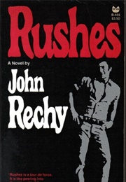 Rushes (John Rechy)