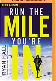 Run the Mile You&#39;re in (Ryan Hall)