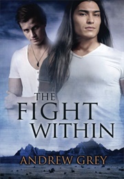 The Fight Within (Andrew Grey)