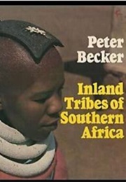 Inland Tribes of Southern Africa (Peter Becker)