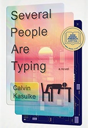 Several People Are Typing (Calvin Kasulke)