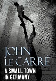 A Small Town in Germany (John Le Carré)