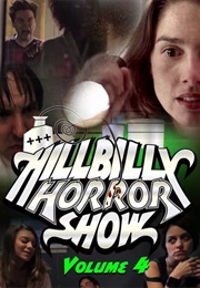 Hillbilly Horror Show VOL 4 (2013)