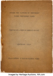 Before the Flowers of Friendship Faded Friendship Faded (Gertrude Stein)