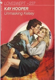 Unmasking Kelsey (Kay Hooper)