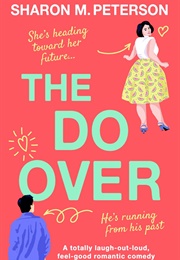 The Do-Over (Sharon M. Peterson)