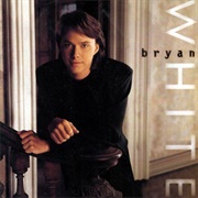 Bryan White - Bryan White