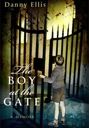 The Boy at the Gate (Danny Ellis)