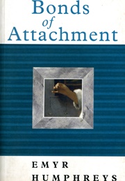 Bonds of Attachment (Emyr Humphreys)