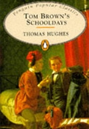 Tom Brown&#39;s Schooldays (Thomas Hughes)